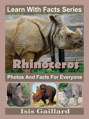 cover image of Rhinoceros Photos and Facts for Everyone